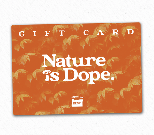 Nature is Dope. Gift Card