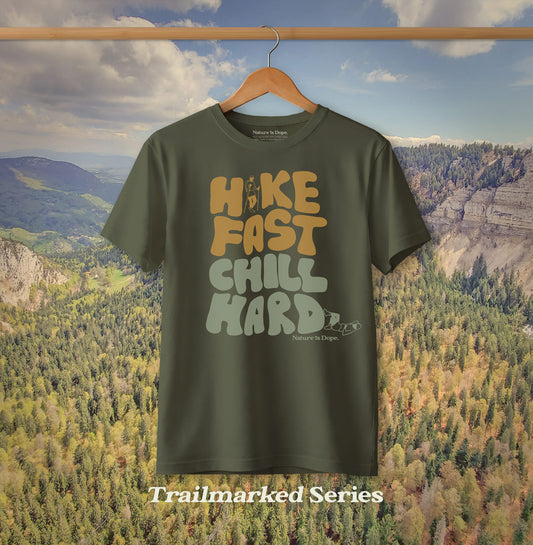 Hike Fast Chill Hard Tee